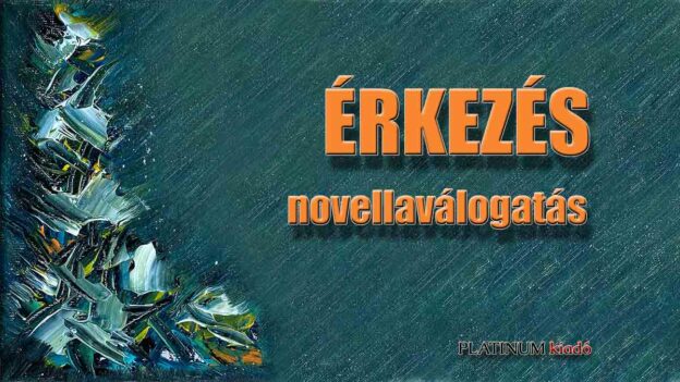 Érkezés - novellaválogatás - Írók és Olvasók