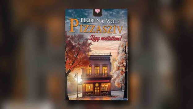 Florina Wolf - Pizzaszív 1. - Írók és Olvasók