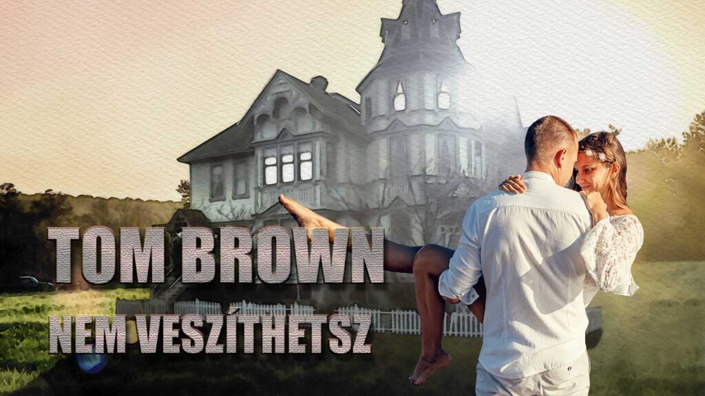 Tom Brown - Nem veszíthetsz - Írók és Olvasók